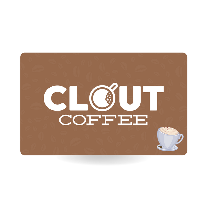 Clout Coffee Gift Card