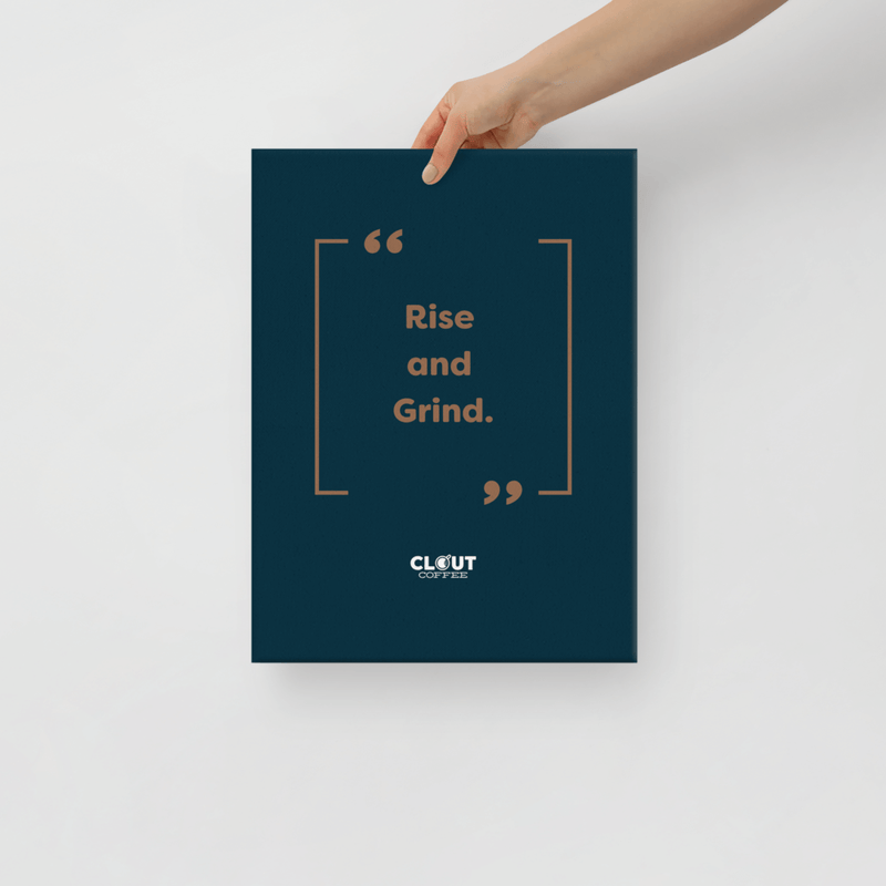 Rise and Grind - Canvas 12x16