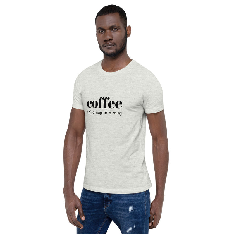 Coffee - a hug in a Mug Light Unisex T-shirt