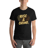 Rise & Grind Unisex T-shirt