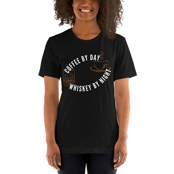 Coffee By Day Whiskey By Night Unisex T-shirt