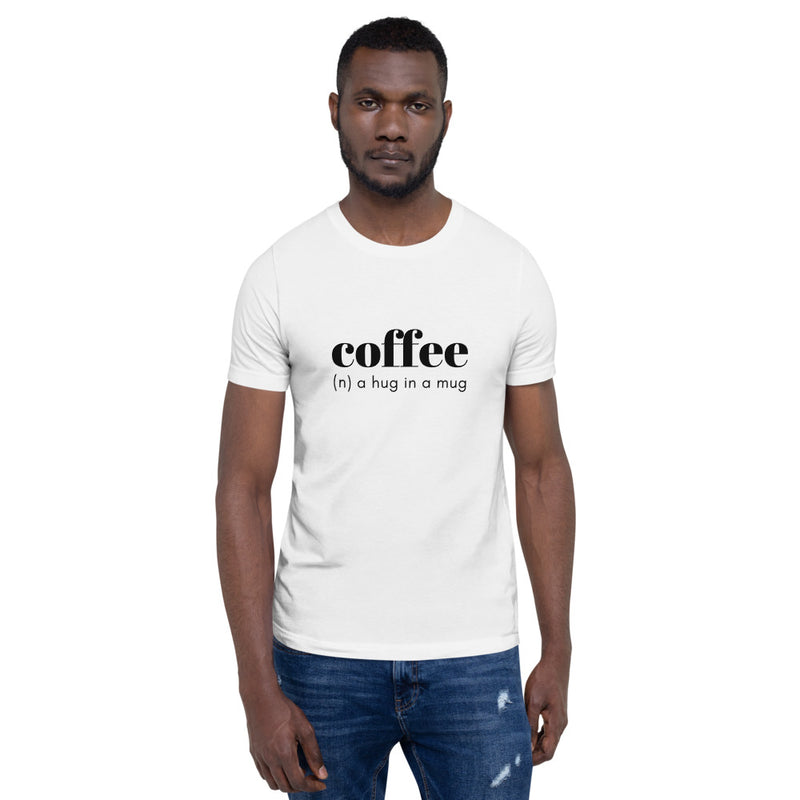Coffee - a hug in a Mug Light Unisex T-shirt